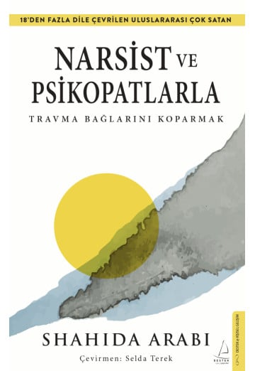 Narsist ve Psikopatlara Travma Bağlarını Koparmak