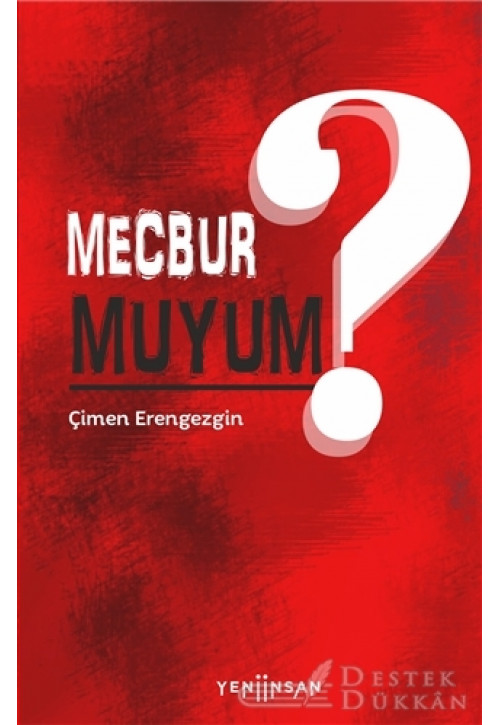 Mecbur Muyum?