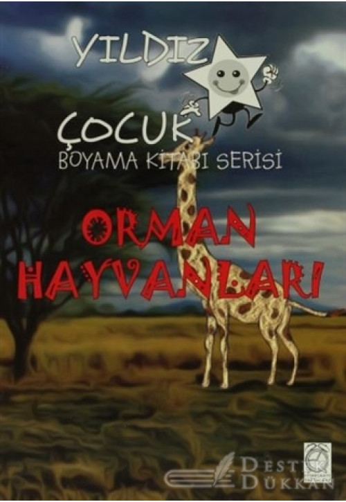 Orman Hayvanları - Yıldız Çocuk Boyama Kitabı Serisi