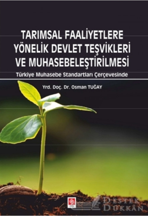 Tarımsal Faaliyetlere Yönelik Devlet Teşvikleri ve Muhasebeleştirilmesi