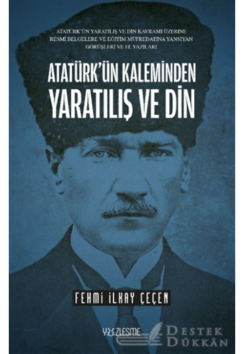 Atatürk’ün Kaleminden Yaratılış ve Din