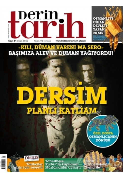 Derin Tarih Aylık Tarih Dergisi Sayı: 34 Ocak 2015