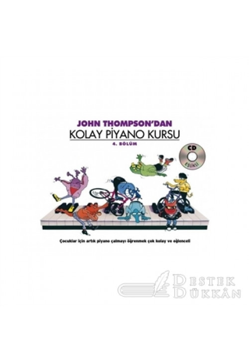 John Thompson'dan Kolay Piyano Kursu 4. Bölüm