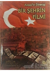Antep'in Direnişi - Bir Şehrin Filmi