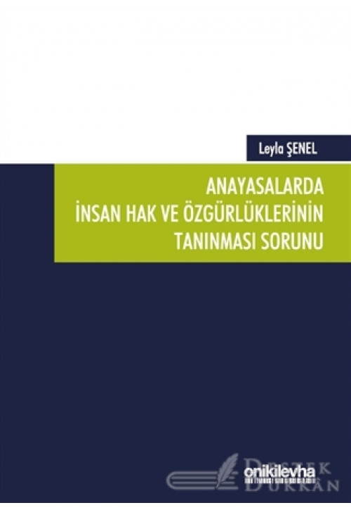 Anayasalarda İnsan Hak ve Özgürlüklerinin Tanınması Sorunu