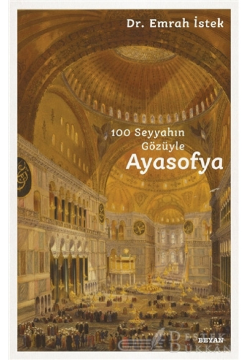 100 Seyyahın Gözüyle Ayasofya