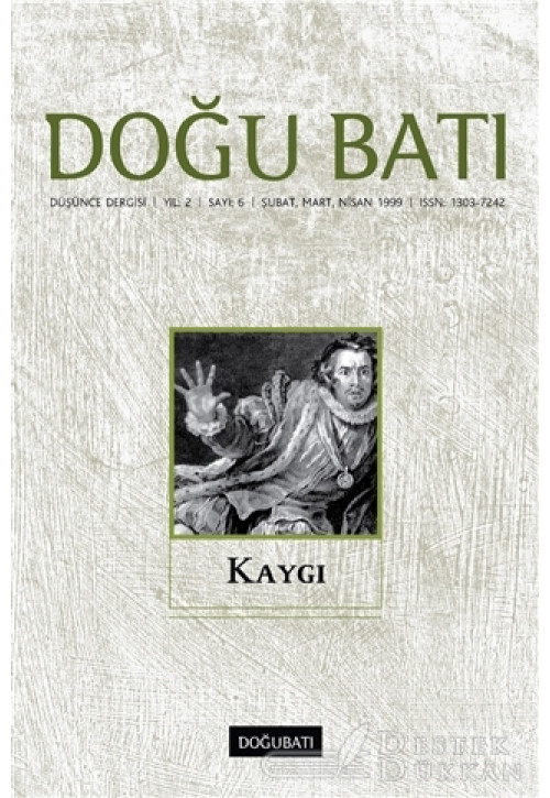 Doğu Batı Düşünce Dergisi Sayı: 6 Kaygı
