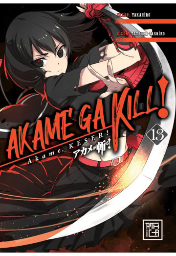 Akame, Keser! 13