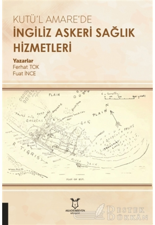 Kutü’l Amare’de İngiliz Askeri Sağlık Hizmetleri