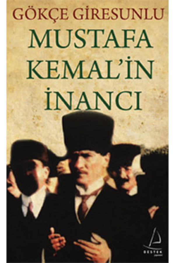 Mustafa Kemal'in İnancı