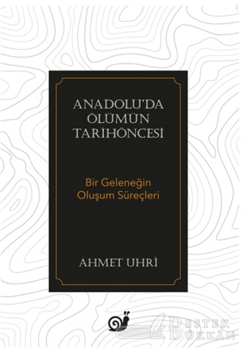 Anadolu’da Ölümün Tarihöncesi