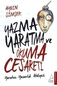 Yazma, Yaratma ve Okuma Cesareti