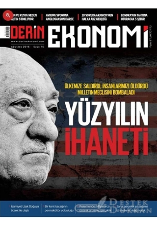Derin Ekonomi Aylık Ekonomi Dergisi Sayı: 15 Ağustos 2016