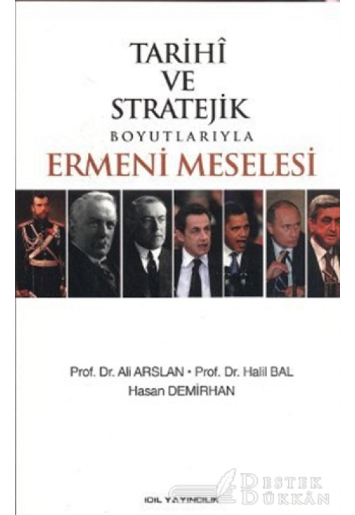 Tarihi ve Stratejik Boyutlarıyla Ermeni Meselesi