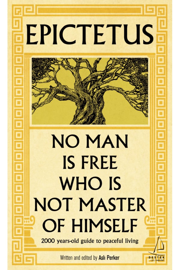 No Man İs Free Who İs Not Master Of Himself - Epictetus