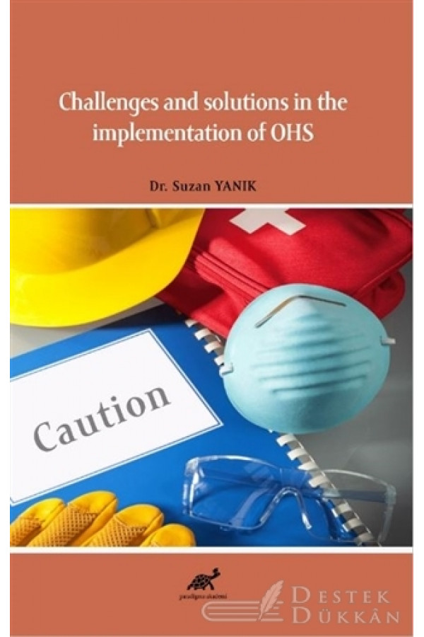 Challenges And Solutions İn The İmplementation Of OHS