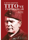 İkinci Dünya Savaşı’nda Tito ve Partizanlar