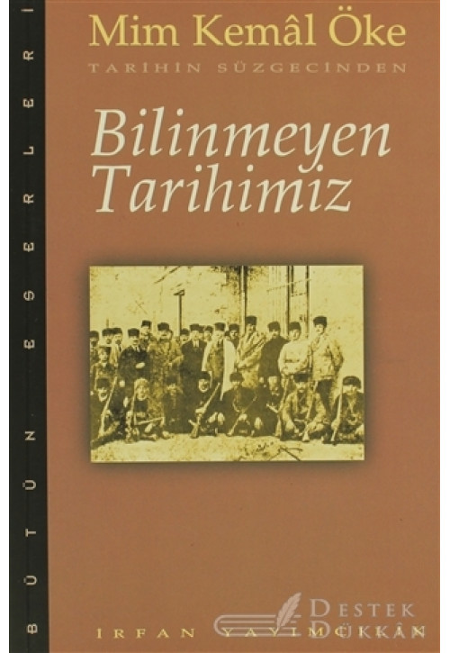 Bilinmeyen Tarihimiz - Tarihin Süzgecinden