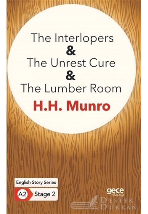 The Interlopers - The Unrest Cure - The Lumber Room - İngilizce Hikayeler A2 Stage 2