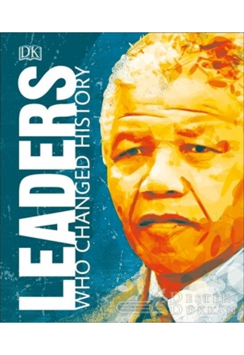 Leaders Who Changed History