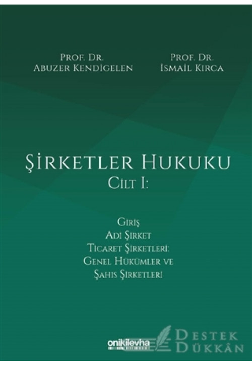 Şirketler Hukuku Cilt 1