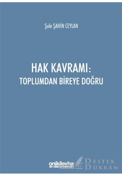 Hak Kavramı: Toplumdan Bireye Doğru