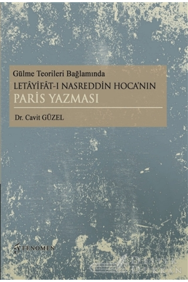 Gülme Teorileri Bağlamında Letayifat-ı Nasreddin Hoca’nınparis Yazması