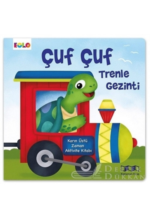 Çuf Çuf Trenle Gezinti - Karın Üstü Zaman Aktivite Kitabı