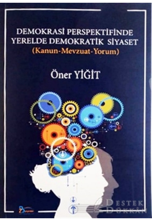 Demokrasi Perspektifinde Yerelde Demokratik Siyaset