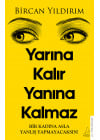 Yarına Kalır Yanına Kalmaz