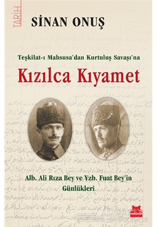 Kızılca Kıyamet - Teşkilat-ı Mahsusa’dan Kurtuluş Savaşı’na