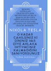 O Kadar Cahilsiniz Ki Dininiz Var Diye Ahlaka İhtiyacınızın Kalmadığını Zannediyorsunuz - Nikola Tesla