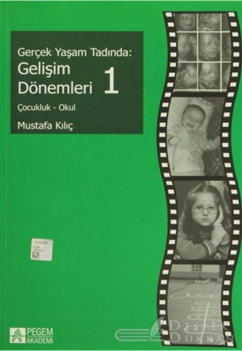 Gerçek Yaşam Tadında: Gelişim Dönemleri - 1