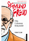 Düş Uykunun Bekçisidir - Sigmun Freud