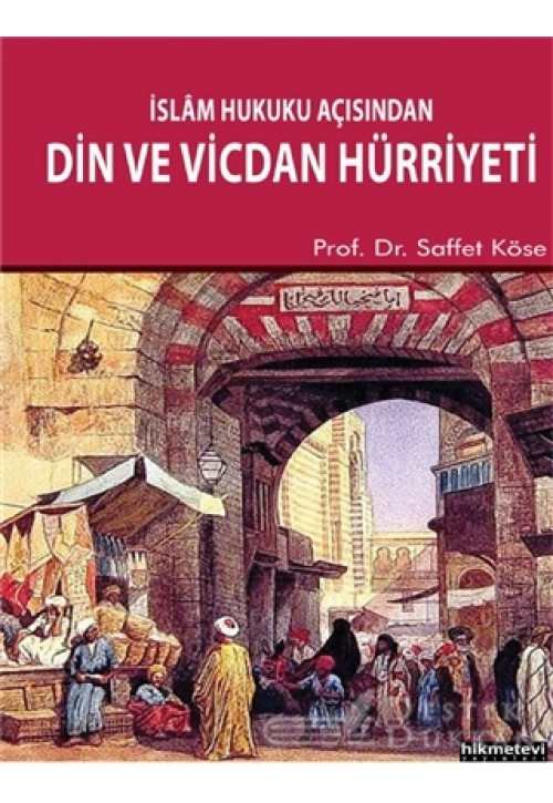 İslam Hukuku Açısından Din ve Vicdan Hürriyeti