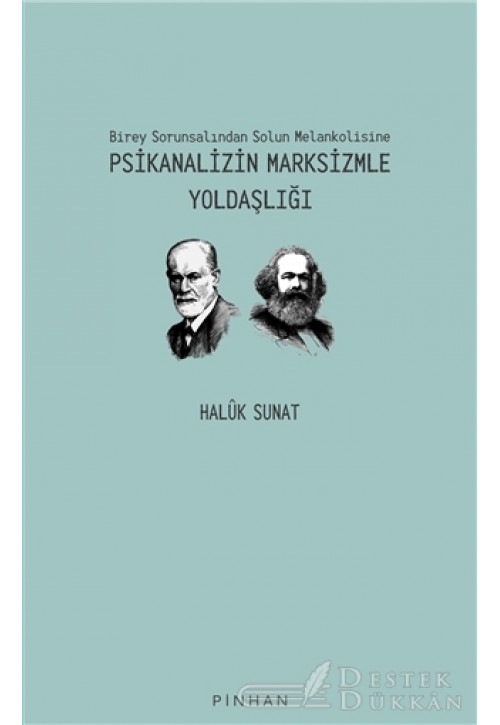 Psikanalizin Marksizmle Yoldaşlığı