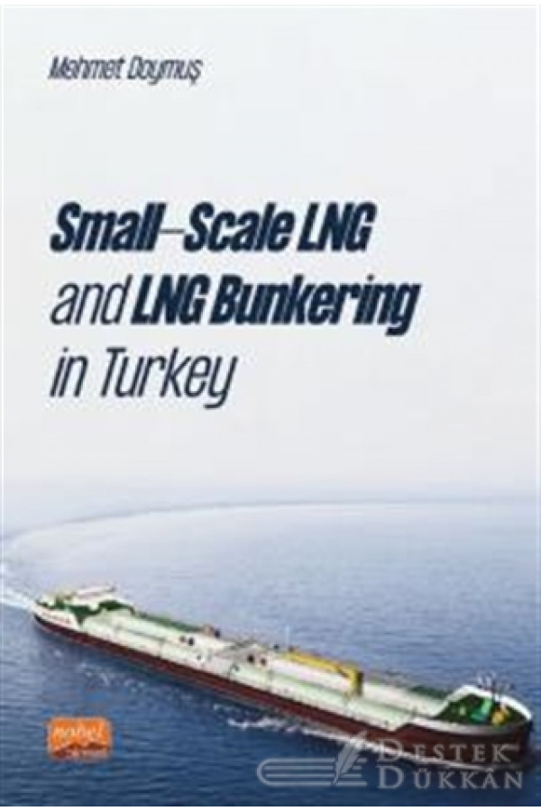 Small-scale LNG And LNG Bunkering İn Turkey