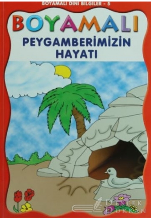 Boyamalı Dini Bilgiler 5 - Peygamberimizin Hayatı