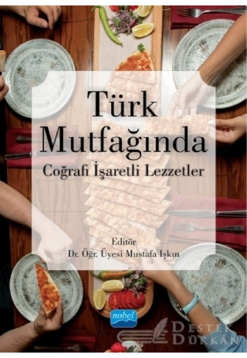 Türk Mutfağında Coğrafi İşaretli Lezzetler