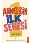 Anneliğin İlk Senesi