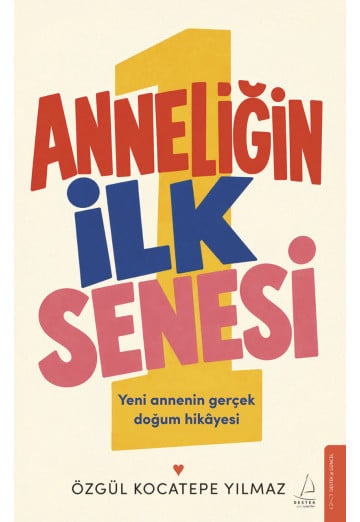 Anneliğin İlk Senesi