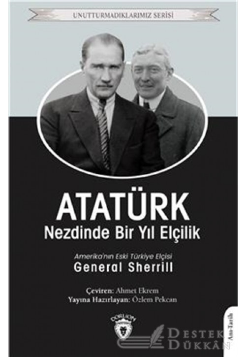 Atatürk Nezdinde Bir Yıl Elçilik