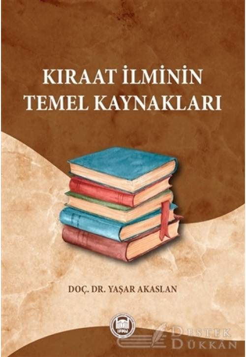 Kıraat İlminin Temel Kaynakları