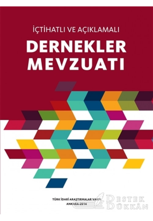 İçtihatlı ve Açıklamalı Dernekler Mevzuatı