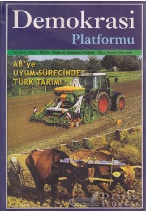 Ab’ye Uyum Sürecinde Türk Tarımı - Demokrasi Platformu Sayı: 3