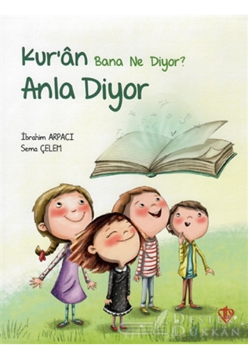 Kur’an Bana Ne Diyor? Anla Diyor