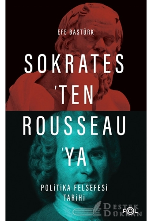 Sokrates’ten Rousseau’ya Politika Felsefesi Tarihi