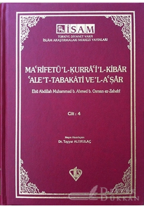 Ma'rifetü'l Kurra'i'l Kibar'ale't Tabakati Ve'l-a'şar - Cilt 4