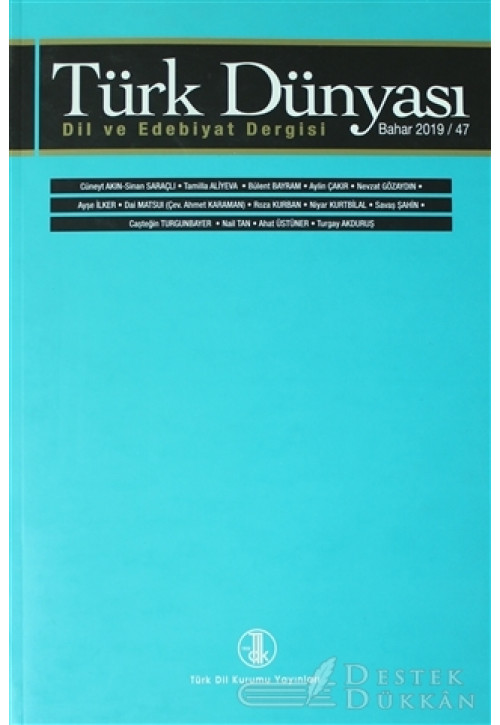 Türk Dünyası Dil ve Edebiyat Dergisi: Bahar 2018/ 47. Sayı 2019