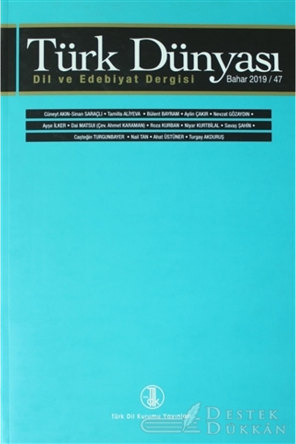Türk Dünyası Dil ve Edebiyat Dergisi: Bahar 2018/ 47. Sayı 2019